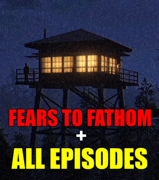 FEARS TO FATHOMВСЕ ЧАСТИSTEAM АККАУНТ + ИГРЫ