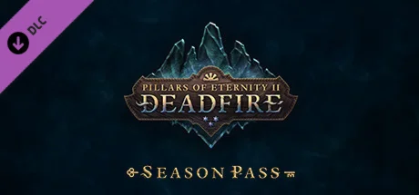 Pillars of Eternity II: Deadfire - Season Pass DLC