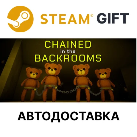 Chained in the BackroomsSteam GIFTАВТО