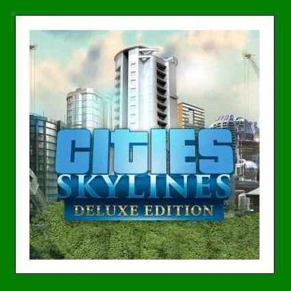 Cities: Skylines - Deluxe - Аренда