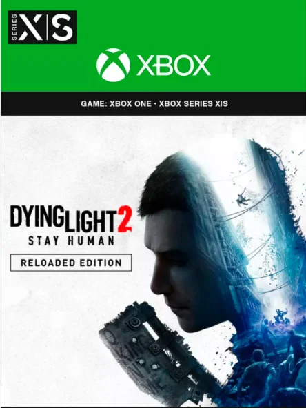 DYING LIGHT 2 STAY HUMAN RELOADED EDITION XBOX КЛЮЧ