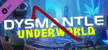 DYSMANTLE - The Underworld DLC STEAM GIFT РОССИЯ