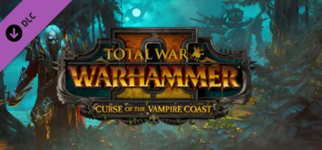 Total War:WARHAMMER 2 Curse of the Vampire Coast STEAM