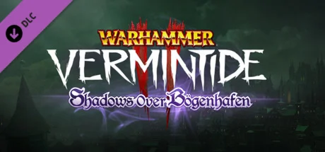 Warhammer: Vermintide 2 - Shadows Over Bogenhafen DLC