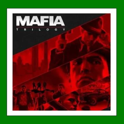 Mafia Trilogy I-II-IIISteam+ 25 Игр0%АКЦИЯ
