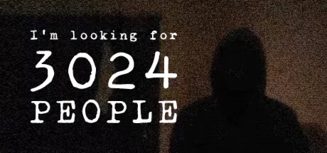 Im looking for 3024 people STEAM KEY REGION GLOBAL +