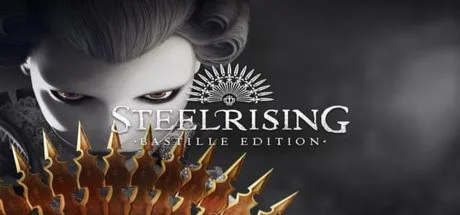Steelrising - Bastille EditionSTEAM КЛЮЧРОССИЯ+СНГ