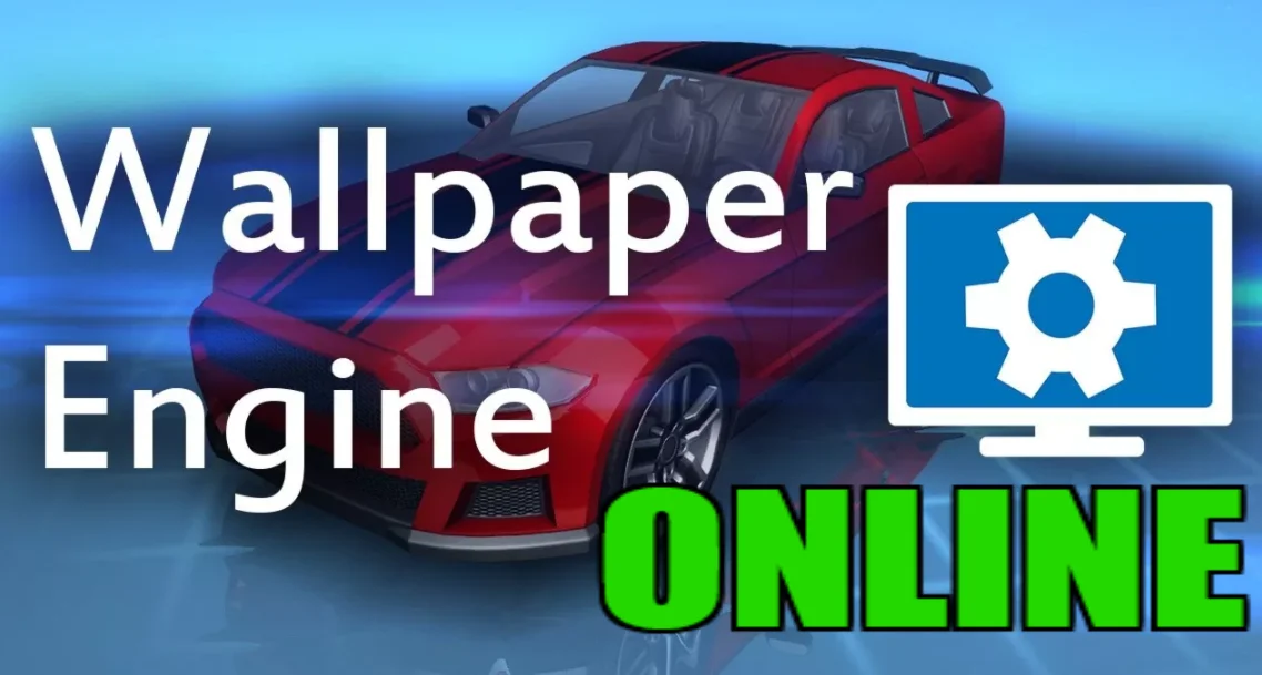 WALLPAPER ENGINE - ОНЛАЙНSTEAMна 30 дней