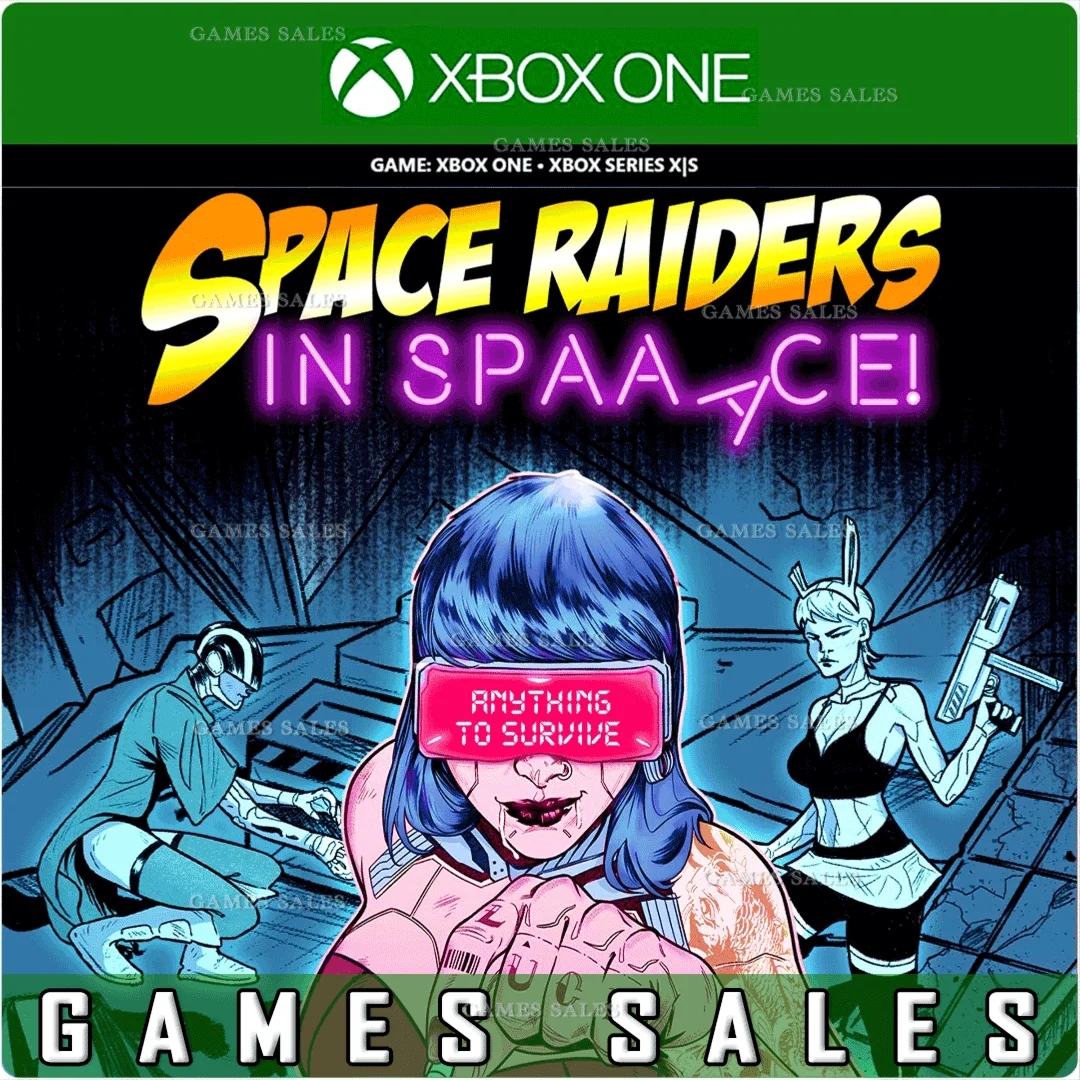 SPACE RAIDERS IN SPACEXBOX ONEXSКЛЮЧ