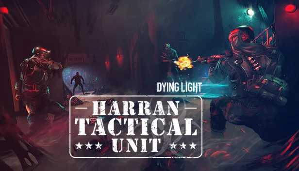 Dying Light Harran Tactical Unit Steam Key