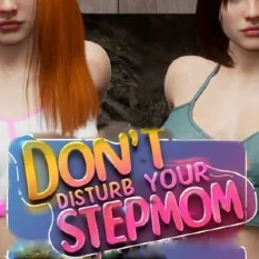 Dont Disturb Your STEPMOM + игры Steam