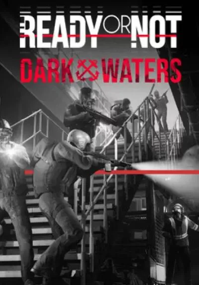 DLC Ready or Not: Dark Waters КЛЮЧ STEAM РФ+СНГ