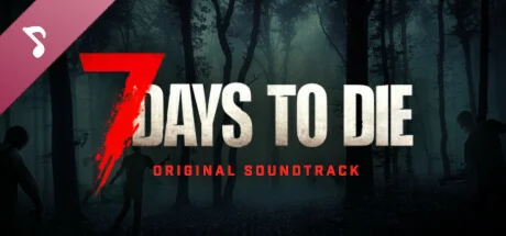 7 Days to Die Soundtrack DLC STEAM GIFT РОССИЯ