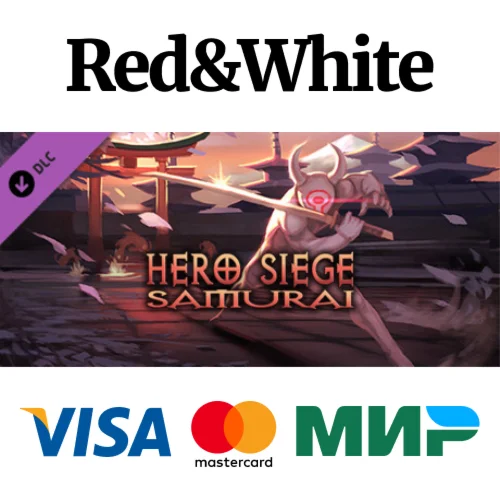 Hero Siege - Samurai Class DLC STEAMАВТОДОСТАВКА