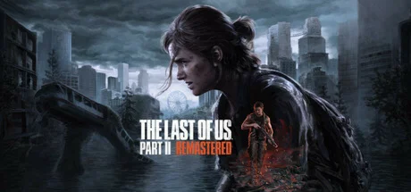 The Last of Us Part II 2 Remastered - STEAM