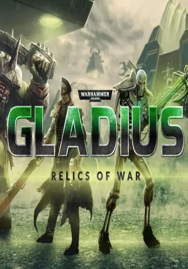 Warhammer 40000: Gladius - Relics of War КЛЮЧ STEAM