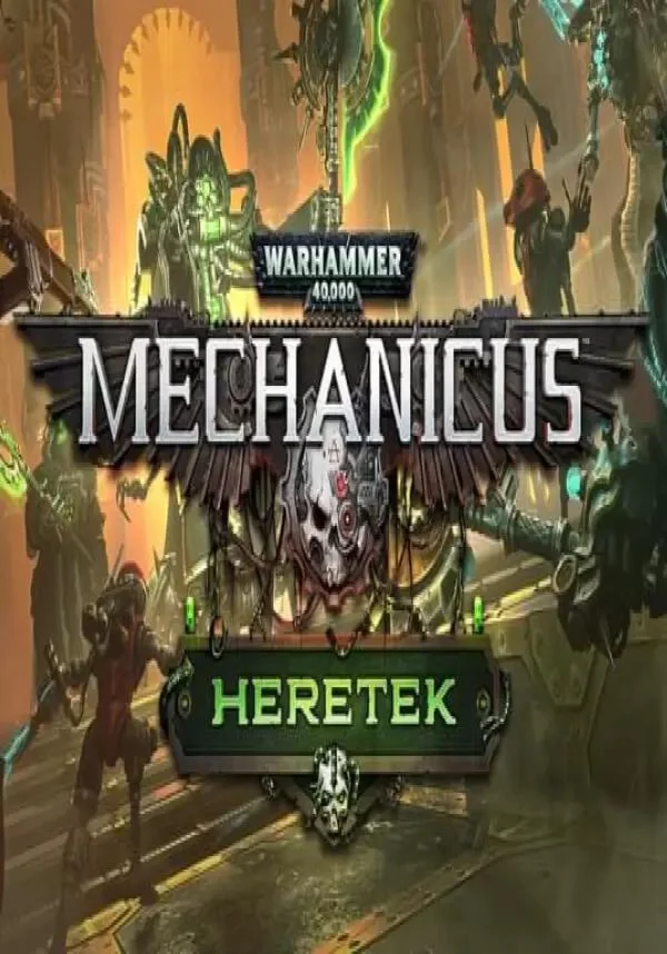 DLC Warhammer 40000: Mechancus - Heretek КЛЮЧ STEAM