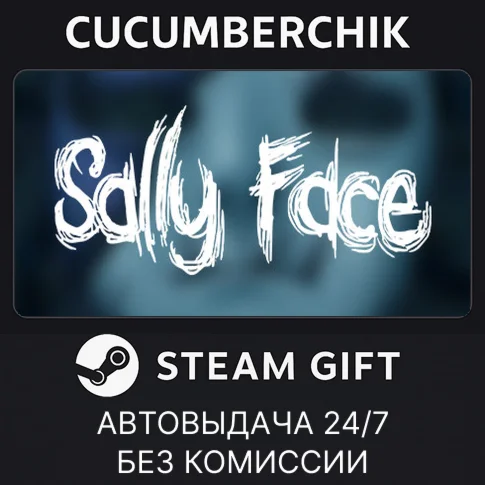 Sally Face - COMPLETE GAMESTEAM GIFT AUTORU/УКР/СНГ