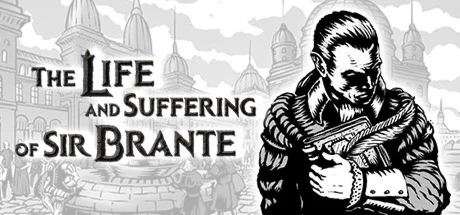 The Life and Suffering of Sir BranteSTEAMРОССИЯ+МИР