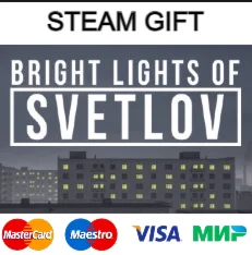 Bright Lights of Svetlov steam RU/UA/KZ/CНГ