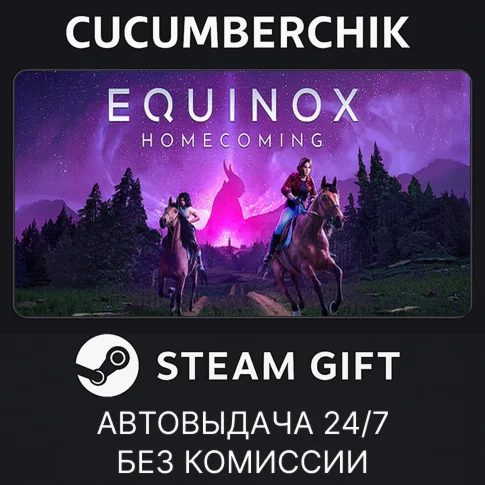 Equinox: HomecomingSTEAM GIFT AUTORU/УКР/КЗ/СНГ