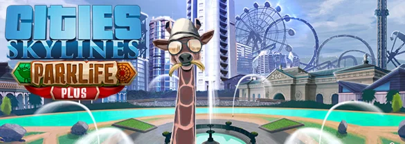 Cities: Skylines - Parklife Plus DLCSTEAMРФ+СНГ