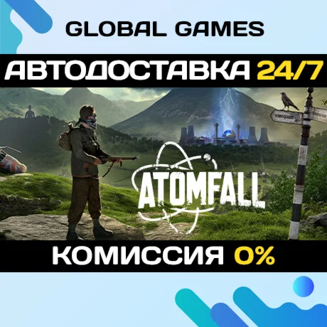 Atomfall Deluxe Edition STEAM GIFT АВТО0%