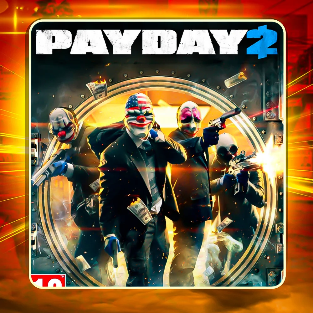 PAYDAY 2 ГАРАНТИЯEpic Games