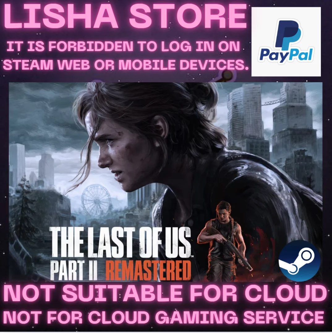 The Last of Us Part 2 II Remaster Стим на 90 дней
