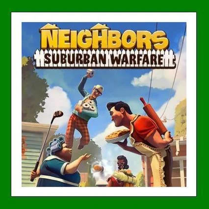 Neighbors: Suburban Warfare - Steam