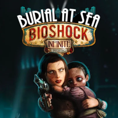 BIOSHOCK INFINITE - BURIAL AT SEA: EPISODE TWO STEAM