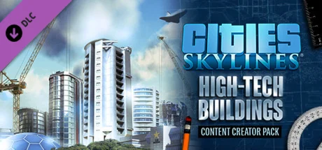 Cities: Skylines - Content: High-Tech Buildings DLC