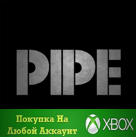 PIPE by BMX Streets XBOXНа Любой аккаунт