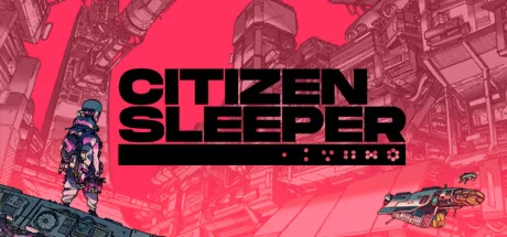 Citizen Sleeper STEAM КЛЮЧ РОССИЯ + МИР