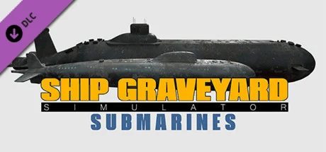 Ship Graveyard Simulator - Submarines DLC STEAM