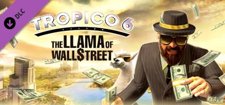 Tropico 6 - The Llama of Wall Street STEAM КЛЮЧ РФ+МИР