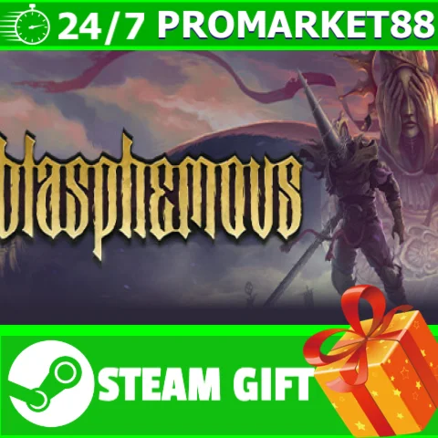 ВСЕ СТРАНЫ+РОССИЯ Blasphemous Steam Gift