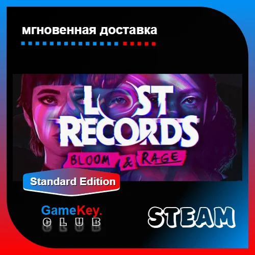 Lost Records: Bloom &amp Rage + Игры Steam Оффлайн