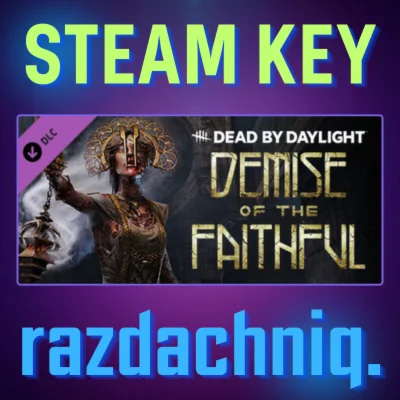 DBD - Demise of the Faithful Steam Key/Все страны