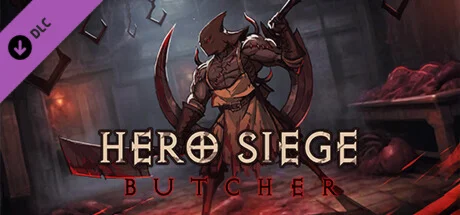 Hero Siege - Butcher Class DLCАВТОДОСТАВКА Steam