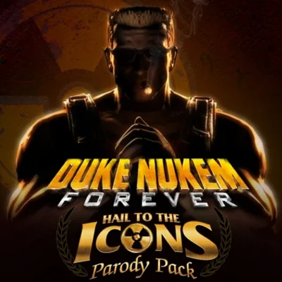 DUKE NUKEM FOREVER: HAIL TO THE ICONS PARODY PACK DLC