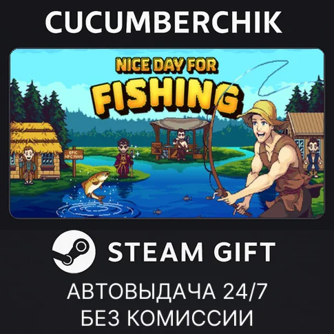 Nice Day for FishingSTEAM GIFT AUTORU/УКР/КЗ/СНГ