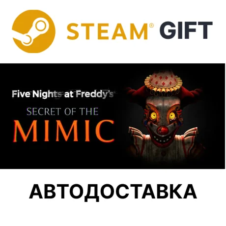 Five Nights at Freddys Secret of the Mimic Steam РУ