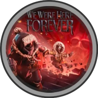 We Were Here ForeverSteam Region FreeGLOBAL