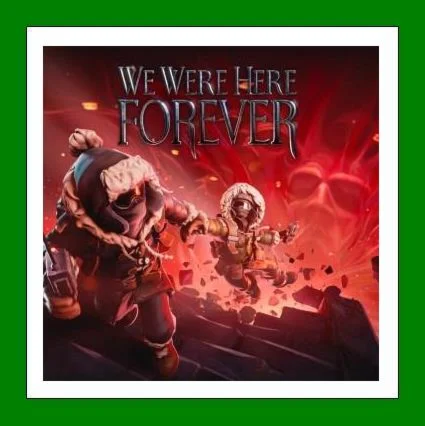 We Were Here ForeverSteamАренда аккаунтаOnline
