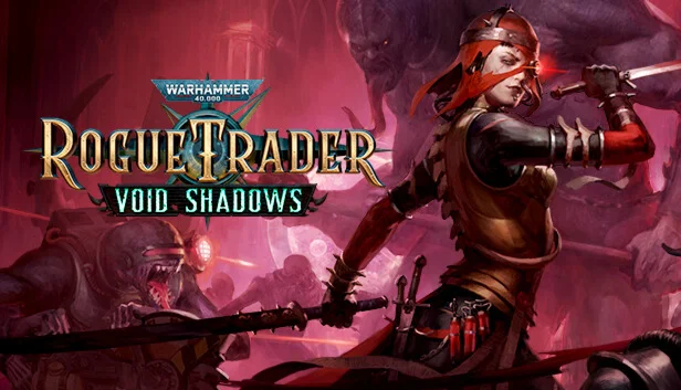 Warhammer 40000: Rogue Trader - Void Shadows GIFT