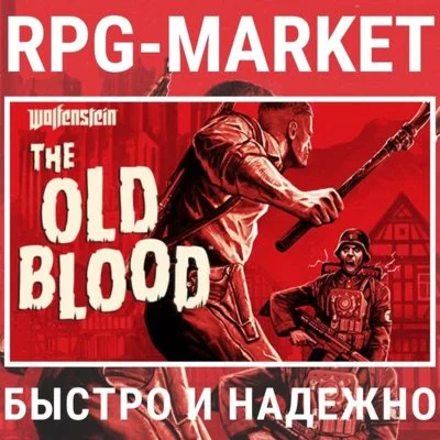 WOLFENSTEIN: THE OLD BLOOD STEAM ОФИЦИАЛЬНО + ПОДАРОК