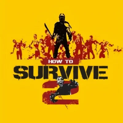 HOW TO SURVIVE 2 STEAM КЛЮЧ+ПОДАРОК