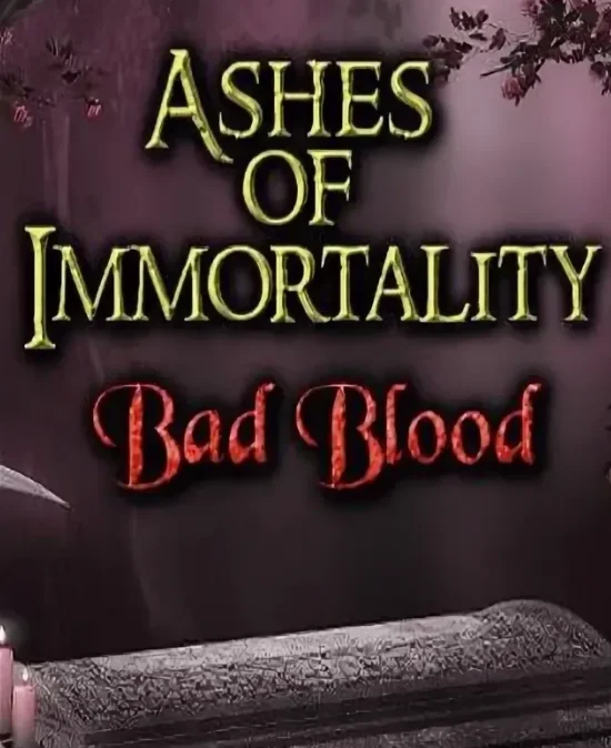 Ashes of Immortality II - Bad Blood Steam GLOBAL
