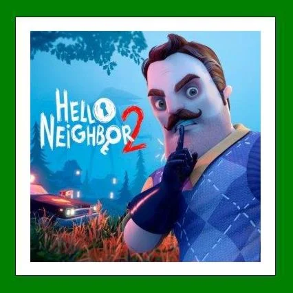Hello Neighbor 2 - Steam Key - RU-CIS-UA - 0% Карты